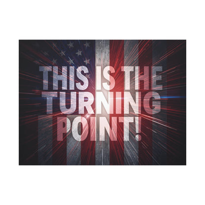 Charlie Kirk - This Is The Turning Point! - Red White Blue - Stunning American Flag Backdrop Design - Patriotic - Motivational Wall Art - Canvas - Multiple Sizes