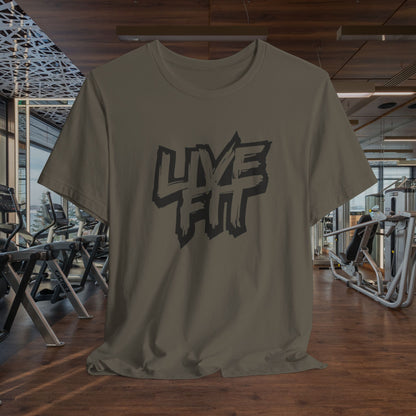 LIVE FIT Unisex Jersey Tee - Fitness T-Shirt - Casual Wear - Workout Top - Gym Apparel -  Motivational Shirt -