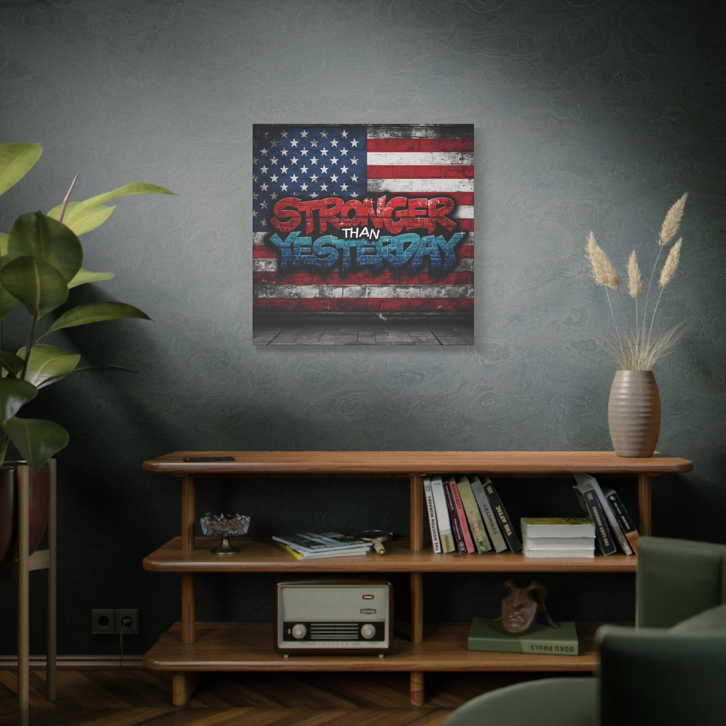 Stronger Than Yesterday Patriotic Canvas Wall Art