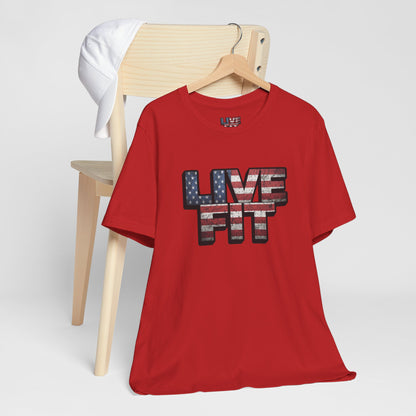 LIVE FIT Patriotic T-Shirt - American Flag Red White Blue - Unisex Fitness Tee