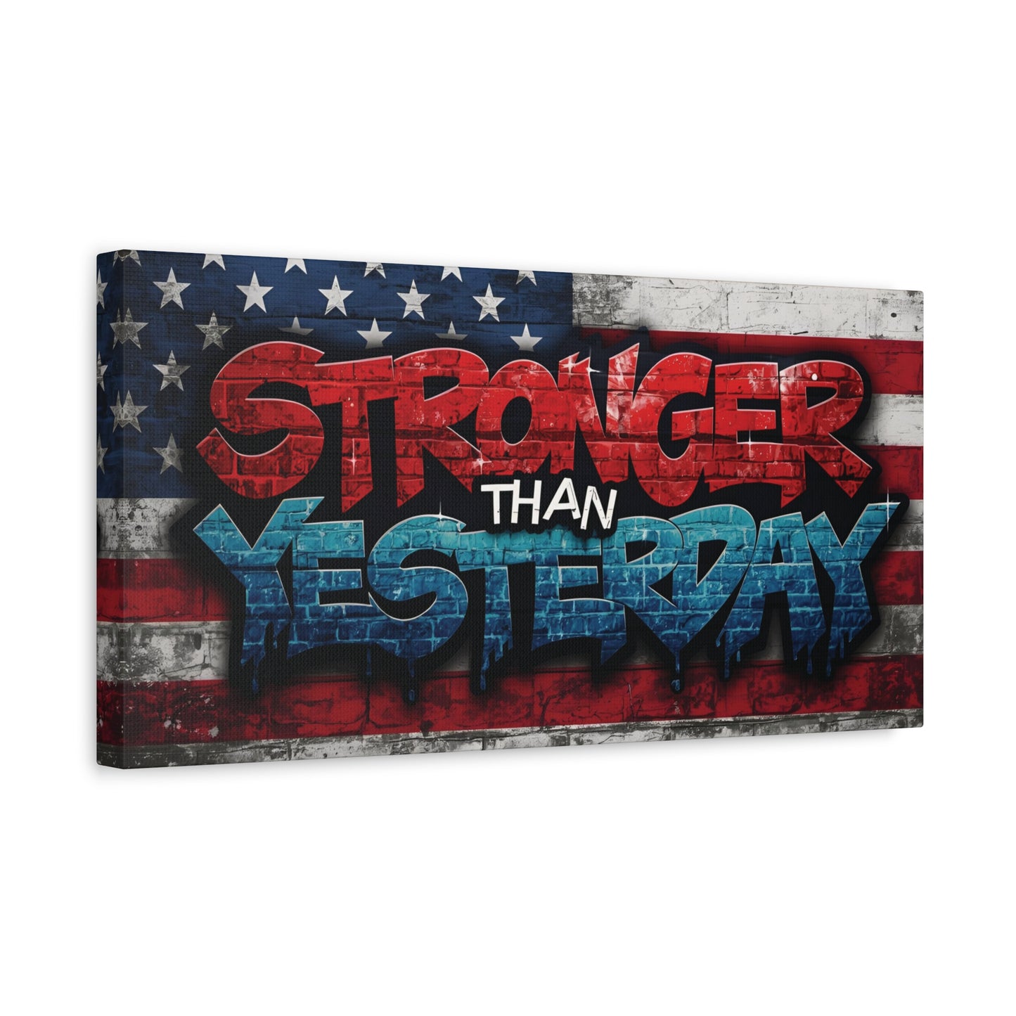 Stronger Than Yesterday Patriotic Canvas Wall Art
