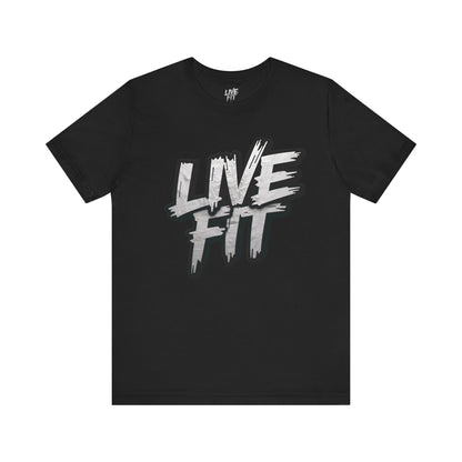 LIVE FIT Unisex Jersey Tee - Fitness Shirt - XS - 4XL -  Workout Apparel -  Motivational T-Shirt - Casual Wear - Gift for Fitness Enthusiasts