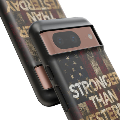 Patriotic Phone Case - Stronger Than Yesterday Print - Against a Vintage American Flag Background - Gift for Veterans, Motivational Quote, USA Pride, Independence Day