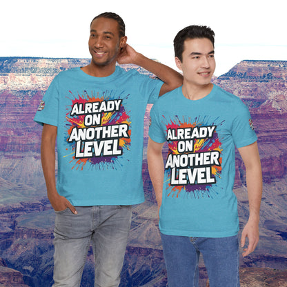 💥 Colorful  💥 Motivation  Tee 💥  'Already on Another Level'  💥 8  Different  Colors  💥 Sizes  XS - 5XL 💥