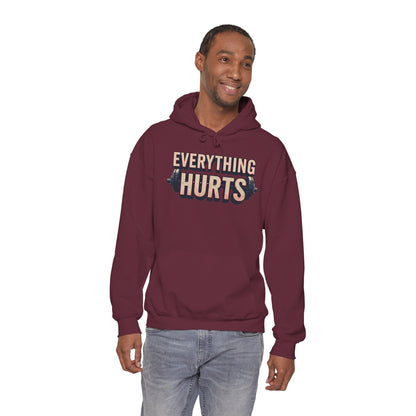 Everything Hurts! Gym Workout Hoodie - Funny Fitness Sweatshirt - Unisex Pullover - S-5XL