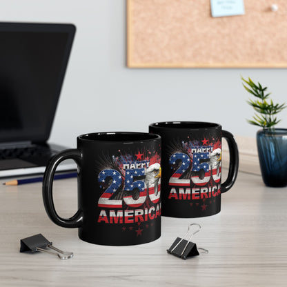 Happy 250th Birthday America Mug | 1776-2026 Patriotic Eagle Flag Black Coffee Cup