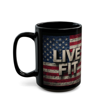 Black Mug - Patriotic Ceramic Coffee Mug - LIVE FIT - Vintage American Flag Backdrop Design - Red White Blue - 11oz or 15oz