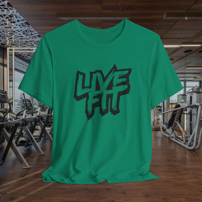 LIVE FIT Unisex Jersey Tee - Fitness T-Shirt - Casual Wear - Workout Top - Gym Apparel -  Motivational Shirt -