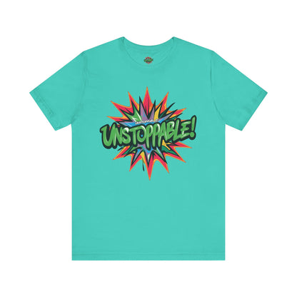 Unisex Jersey Tee - Unstoppable Graphic Design Shirt - Motivation and Fitness