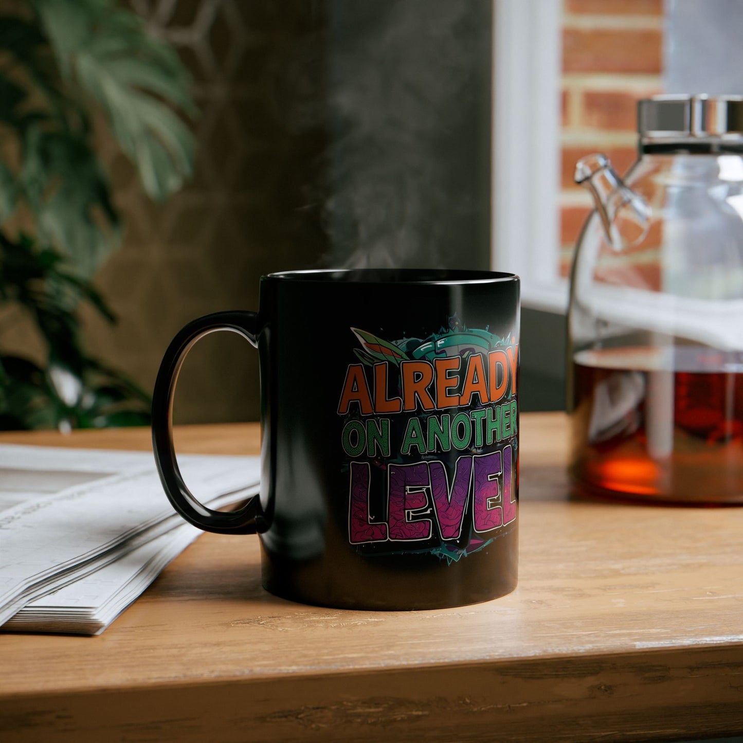 Already On Another Level! Motivational Black Mug - 11oz/15oz