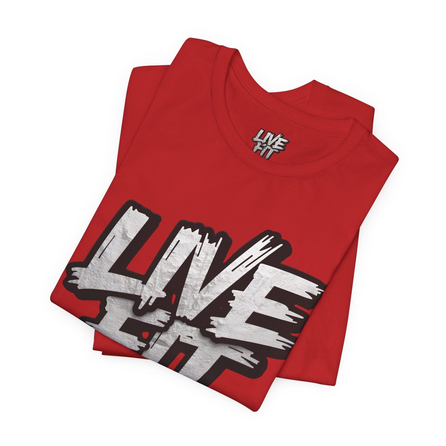 LIVE FIT Unisex Jersey Tee - Fitness Shirt - XS - 4XL -  Workout Apparel -  Motivational T-Shirt - Casual Wear - Gift for Fitness Enthusiasts