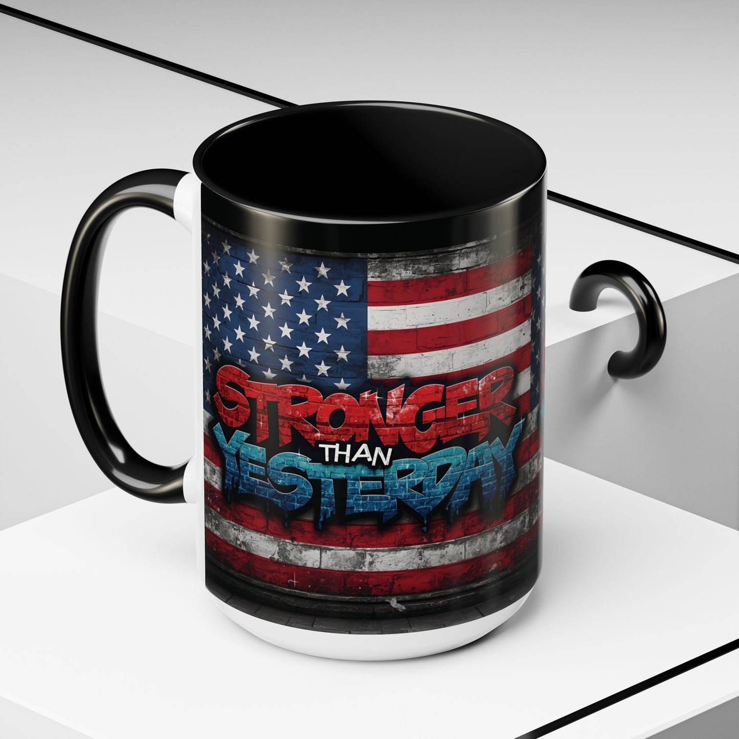 Stronger Than Yesterday! Motivational Mug - American Flag - 11oz/15oz