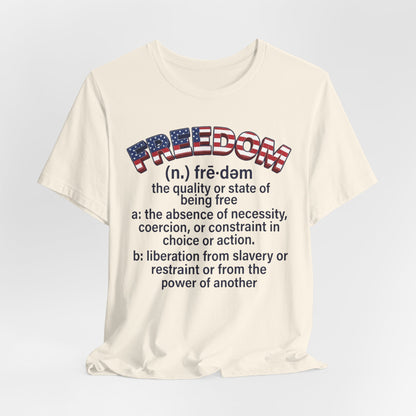 Freedom Definition T‑Shirt — Patriotic Flag Text Tee - Patriot Fit Life