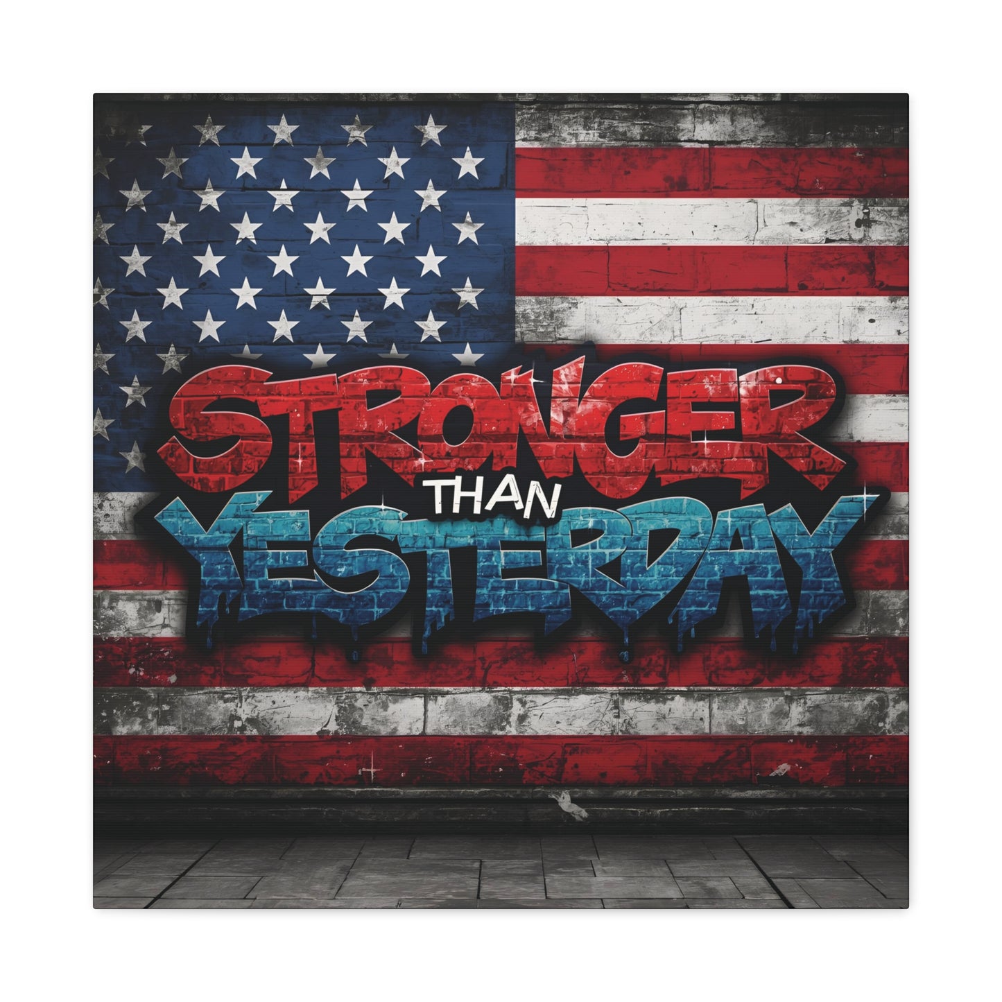 Stronger Than Yesterday Patriotic Canvas Wall Art