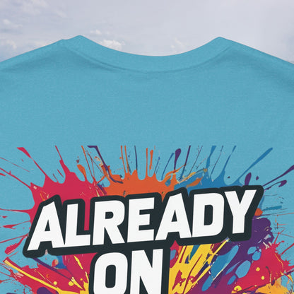 💥 Colorful  💥 Motivation  Tee 💥  'Already on Another Level'  💥 8  Different  Colors  💥 Sizes  XS - 5XL 💥