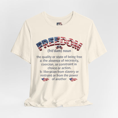 Freedom Definition Tee — Patriotic USA Flag Text T‑Shirt