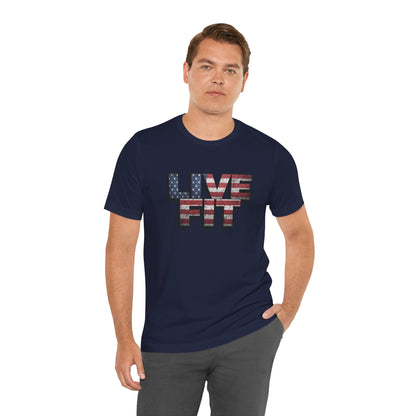 LIVE FIT Patriotic T-Shirt - American Flag Red White Blue - Unisex Fitness Tee