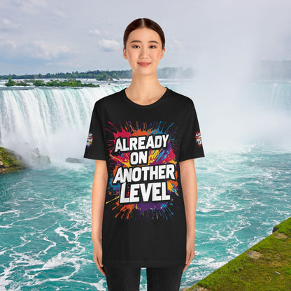 💥 Colorful  💥 Motivation  Tee 💥  'Already on Another Level'  💥 8  Different  Colors  💥 Sizes  XS - 5XL 💥