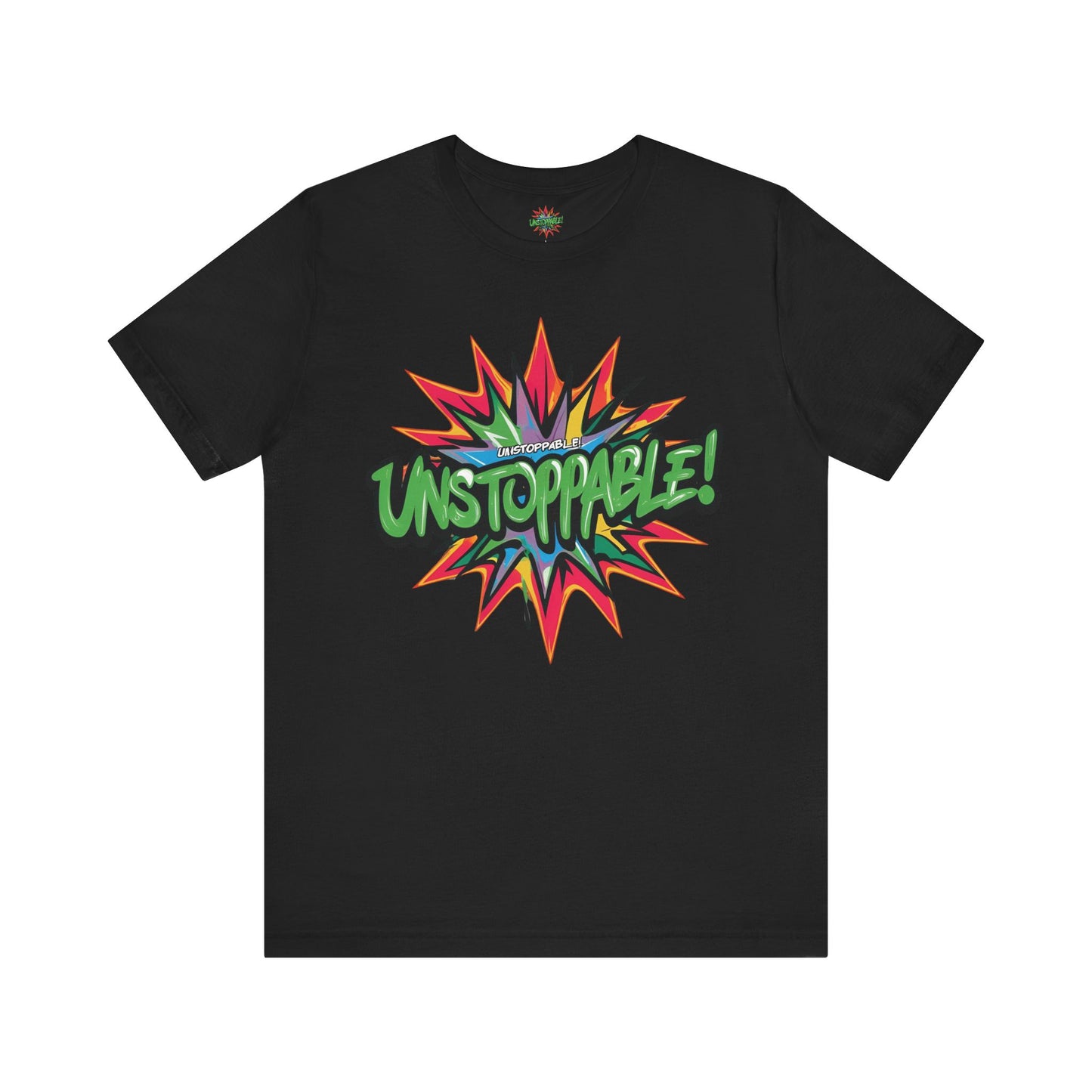 Unisex Jersey Tee - Unstoppable Graphic Design Shirt - Motivation and Fitness