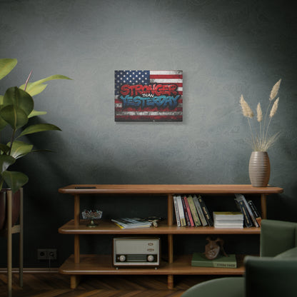 Stronger Than Yesterday Patriotic Canvas Wall Art