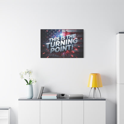 Canvas Print - Patriotic Wall Art - Stunning - Red White Blue - American Flag Backdrop - Charlie Kirk Inspired - This Is The Turning Point! - Multiple Sizes -
