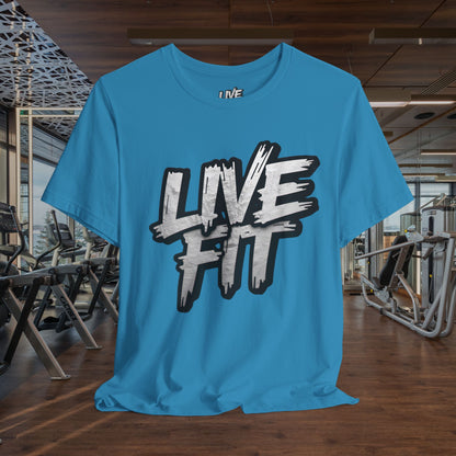 LIVE FIT Unisex Jersey Tee - Fitness Shirt - XS - 4XL -  Workout Apparel -  Motivational T-Shirt - Casual Wear - Gift for Fitness Enthusiasts