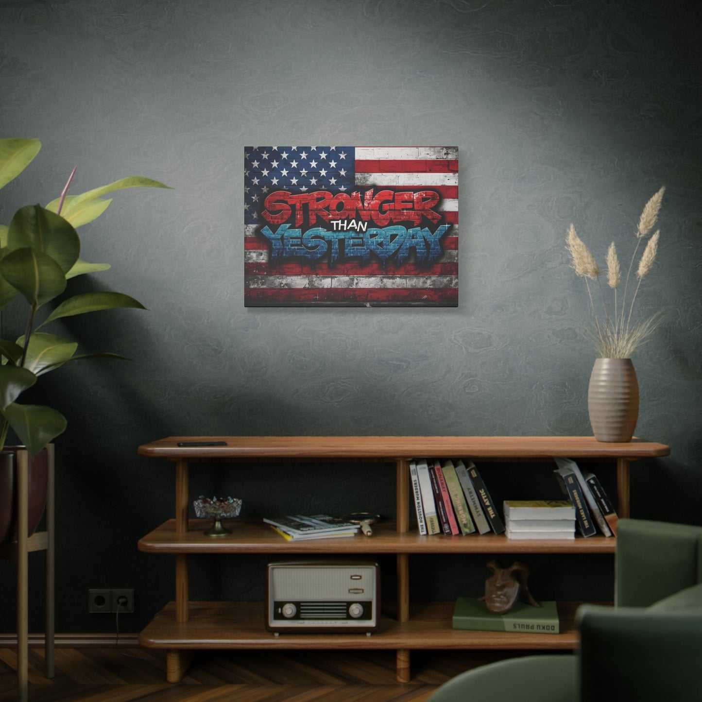 Stronger Than Yesterday Patriotic Canvas Wall Art