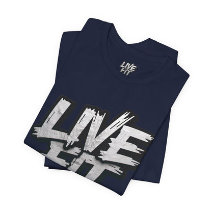 LIVE FIT Unisex Jersey Tee - Fitness Shirt - XS - 4XL -  Workout Apparel -  Motivational T-Shirt - Casual Wear - Gift for Fitness Enthusiasts