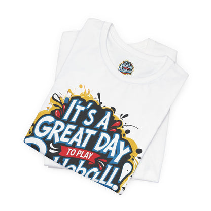 It's a Great Day to Play Pickleball T-Shirt - Unisex Graphic Tee - XS-4XL