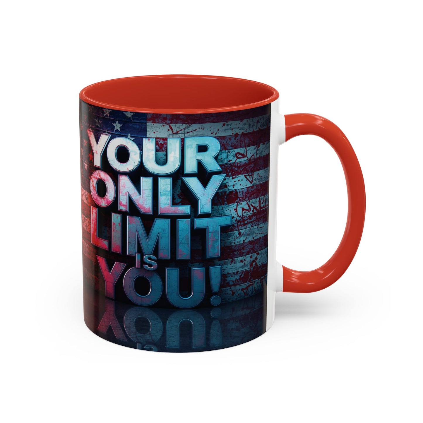 Motivational Accent Coffee Mug - Your Only Limit is You! Gift for Coffee Lovers, Inspirational Decor, Office Mug, Patriot Gift