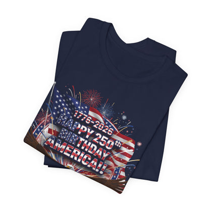 Patriotic Eagle T-Shirt – "Happy 250th Birthday America" 1776-2026 Fourth of July Tee