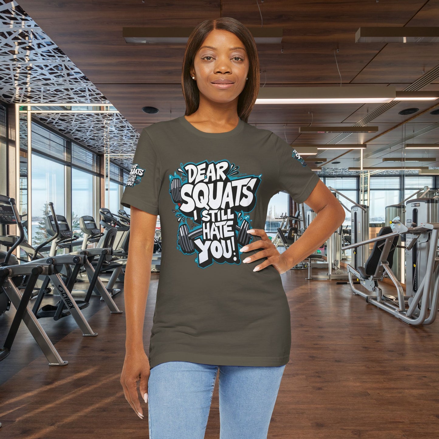 Fit & Fun Unisex Tee - 'Dear Squats, I Still Hate You!'