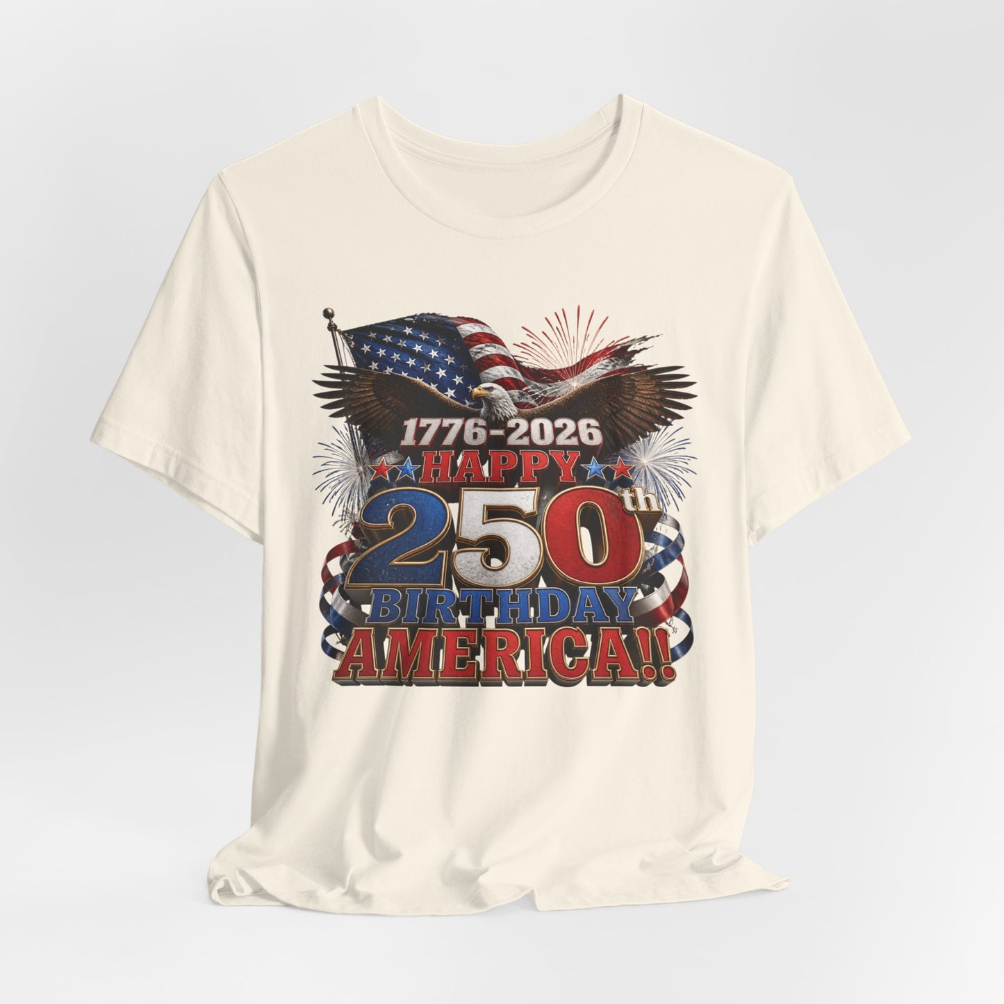 Happy 250th Birthday America T-Shirt | 1776-2026 Patriotic Eagle Flag & Fireworks Tee