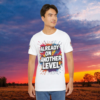 💥 Colorful  💥 Motivation  Tee 💥  'Already on Another Level'  💥 8  Different  Colors  💥 Sizes  XS - 5XL 💥