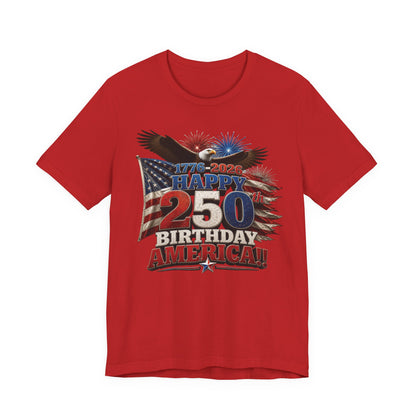 Happy 250th Birthday America T-Shirt | 1776-2026 Patriotic Eagle Flag & Fireworks Tee