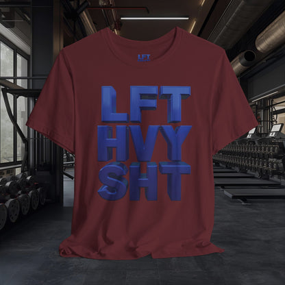 LFT HVY SHT - Lift Heavy Shit - Bold 3D Gym Tee - Fitness