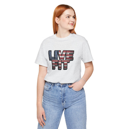 LIVE FIT Patriotic T-Shirt - American Flag Red White Blue - Unisex Fitness Tee