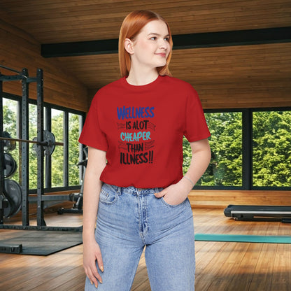 Wellness Awareness Unisex Tee - Wellness Is Alot Cheaper Than Illness!! - Design - S - 3XL - Motivational Health T-Shirt for Self-Care Enthusiasts - Gift for Wellness Events - Positive Vibe Shirt -  [...]