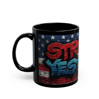 Eye-Catching - Motivational Patriotic Mug -  Stronger Than Yesterday -  Fitness Lover Gift -  July 4th Independence Day Cup, 11oz