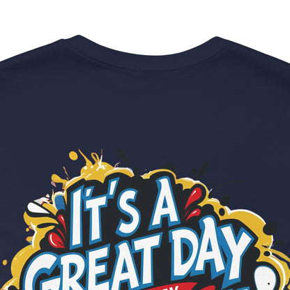 It's a Great Day to Play Pickleball T-Shirt - Unisex Graphic Tee - XS-4XL