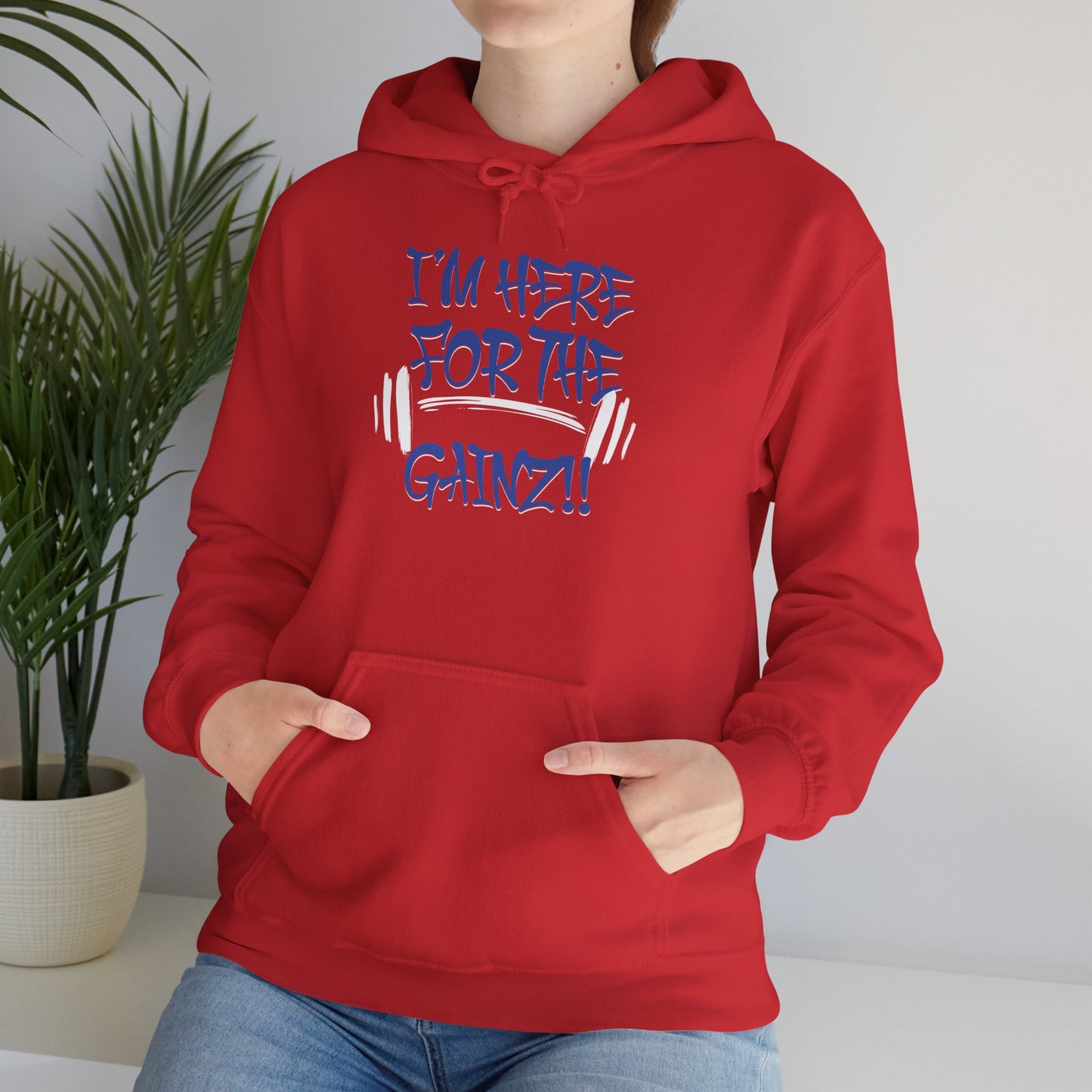 I'm Here For The Gainz! Gym Hoodie - Unisex Fitness Sweatshirt - Workout Hoodie - S-5XL