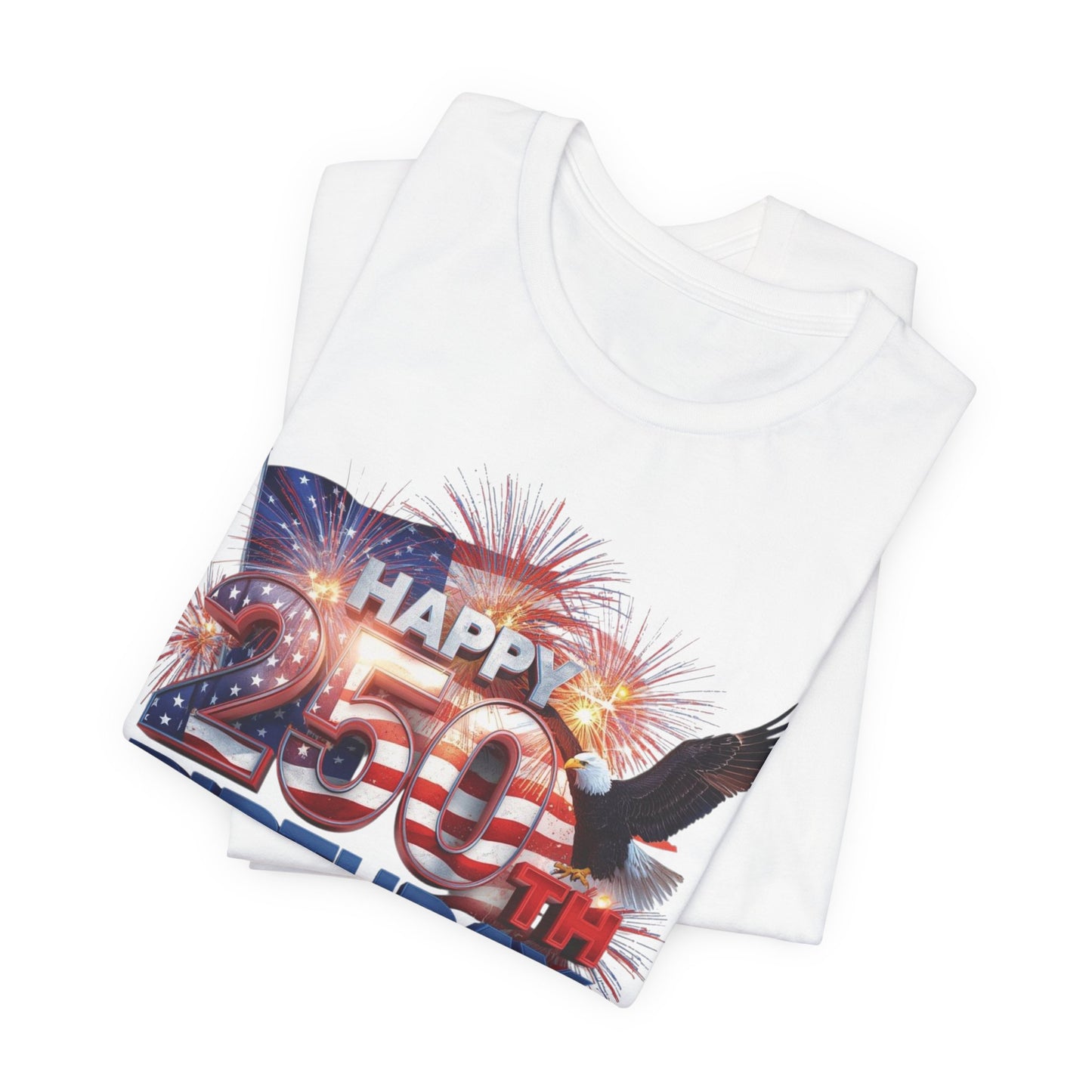 250th Birthday America T-Shirt — Happy Birthday America! Patriotic Eagle & Fireworks Tee