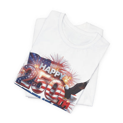 250th Birthday America T-Shirt — Happy Birthday America! Patriotic Eagle & Fireworks Tee