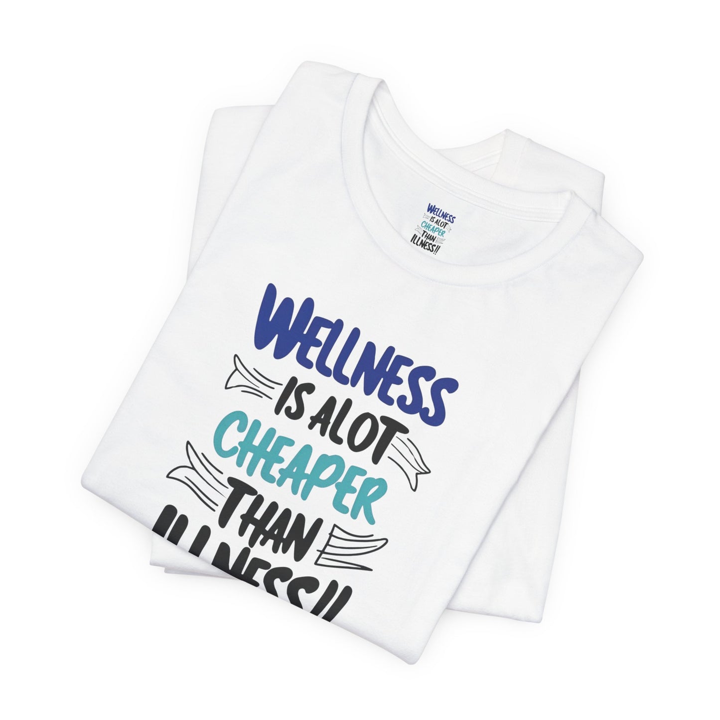 Wellness Awareness Unisex Tee - Wellness Is Alot Cheaper Than Illness!! - Design - S - 3XL - Motivational Health T-Shirt for Self-Care Enthusiasts - Gift for Wellness Events - Positive Vibe Shirt -  [...]