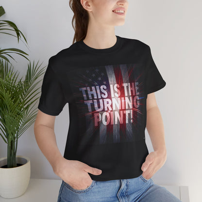 Ultra Motivational - Patriotic - Charlie Kirk - This Is The Turning Point! - Red White Blue - Stunning American Flag Backdrop Design - Black Tee - XS - 4XL