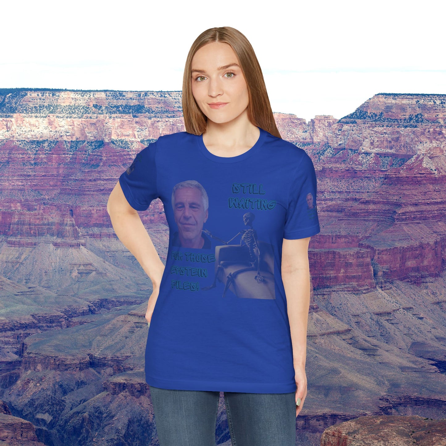 💥 Epstein T-Shirt  💥  Still  Waiting  For  Those  Epstein  Files!  💥  Sizes   XS - 5XL  💥 8  Different  Colors To  Choose  From  💥