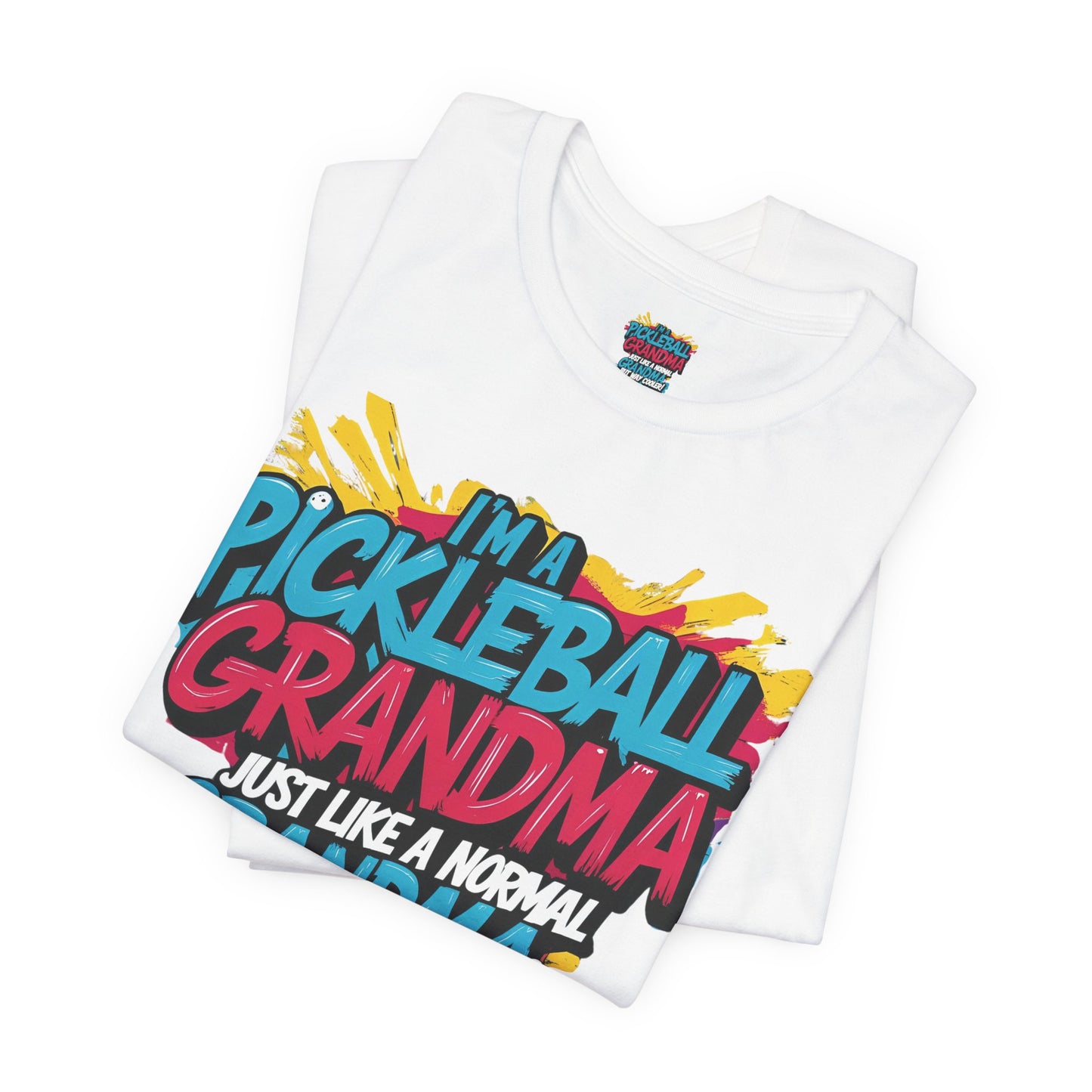 Pickleball Grandma T-Shirt - Way Cooler Than Normal - Funny Jersey Tee - S-2XL