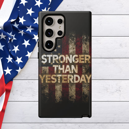 Patriotic Phone Case - Stronger Than Yesterday Print - Against a Vintage American Flag Background - Gift for Veterans, Motivational Quote, USA Pride, Independence Day