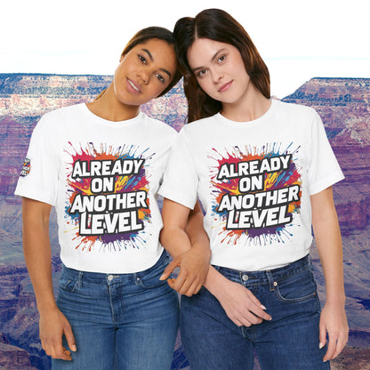 💥 Colorful  💥 Motivation  Tee 💥  'Already on Another Level'  💥 8  Different  Colors  💥 Sizes  XS - 5XL 💥