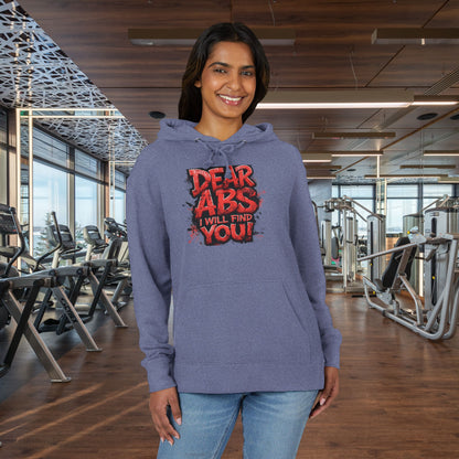 Dear Abs I Will Find You! - Unisex French Terry Hoodie - Motivational Fitness Apparel -